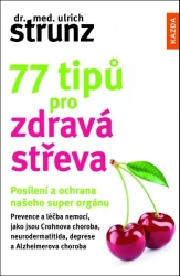 77 tipů pro zdravá střeva - Strunz Ulrich