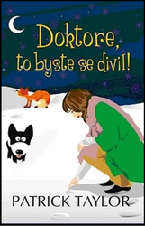 Doktore, to byste se divil!