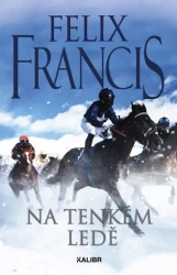 Na tenkém ledě - Francis Felix