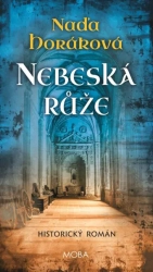 Nebeská růže - Horáková Naďa