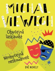 Obyčejná laskavost, Neobyčejná nestoudnost - Viewegh Michal