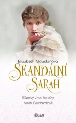 Skandální Sarah - Gouslanová Elizabeth