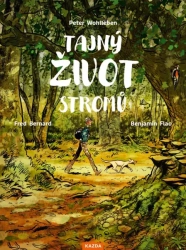 Tajný život stomů - komiks - Wohlleben Peter