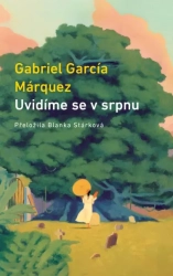 Uvidíme se v srpnu - Márquez Gabriel García