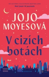 V cizích botách - Moyesová Jojo