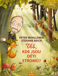 Víš, kde jsou děti stromů?