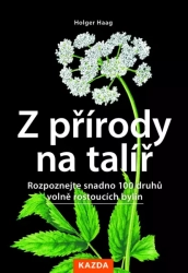 Z přírody na talíř - Haag Holger