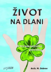 Život na dlani - Dobrev M.